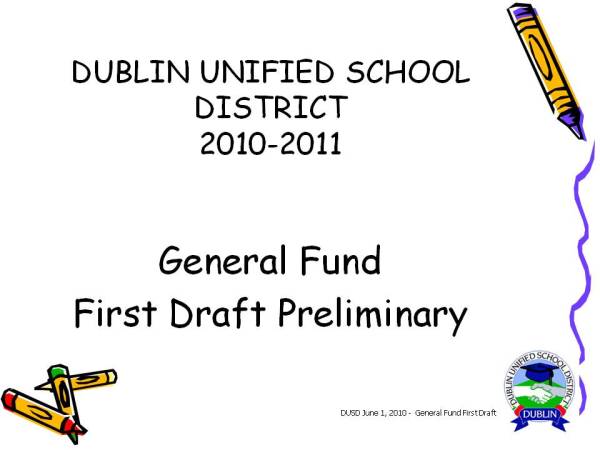 DUSD General Fund First Draft Preliminary 2010-11