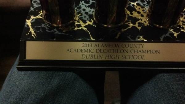 2013 Alameda County Academic Decathlon Dublin High School Trophy